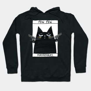 Funny black cat and inscription "Pew pew" Hoodie